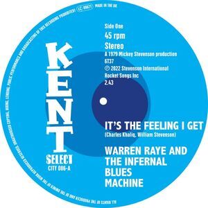 Raye,Warren & The Infernal Blues Machine - It's The Feeling I Get / I Can'T Turn